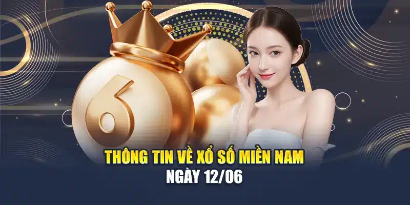 Soi Cầu Xổ Số Miền Nam 12/06 - Dự Đoán Con Đề May Mắn 1 Thông tin về xổ số miền Nam ngày 12/06